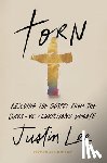 Lee, Justin - Torn: Rescuing the Gospel from the Gays-Vs.-Christians Debate
