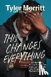 Merritt, Tyler - This Changes Everything