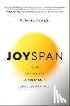 Burnight, Kerry - Joyspan: The Art and Science of Thriving in Life's Second Half