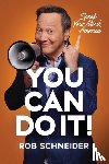 Schneider, Rob - You Can Do It!