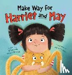 Verdick, Elizabeth Weiss - Make Way for Harriet and May