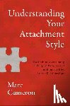 Cameron, Marc - Understanding Your Attachment Style