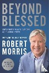 Morris, Robert - Beyond Blessed