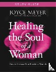 Meyer, Joyce - Healing the Soul of a Woman Study Guide