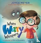 Meyer, Joyce - When Worry Whispers