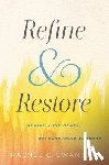 Swanson, Rachel C. - Refine and Restore