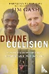 Gash, Jim, Goff, Bob - Divine Collision
