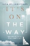 Comes, Lisa Osteen - It's On the Way