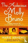 Armenia, Marie - The Audacious Molly Bruno
