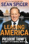 Spicer, Sean - Leading America