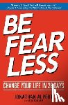 Alpert, Jonathan - Be Fearless: Change Your Life in 28 Days