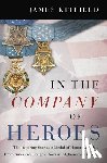 Kitfield, James - In the Company of Heroes