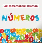 Pluckrose, Henry - Números (Las Matemáticas Cuentan)