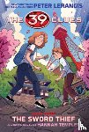 Lerangis, Peter - 39 Clues: The Sword Thief: A Graphic Novel (39 Clues Graphic Novel #3)