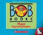 Kertell, Lynn Maslen - Bob Books - More Beginning Readers Hardcover Bind-Up Phonics, Ages 4 and Up, Kindergarten (Stage 1: Starting to Read)