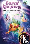 Yardi, Robin - Dive for the Black Pearl: A Branches Book (Coral Keepers #2)