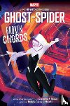Brown, Roseanne A. - Ghost-Spider: Broken Chords (an Original Spider-Gwen Graphic Novel)