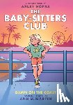 Nopra, Arley - Dawn on the Coast: A Graphic Novel (the Baby-Sitters Club #19): Volume 19