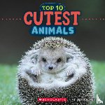 Maloney, Brenna - Top 10 Cutest Animals