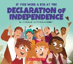 Black, Sonia W. - If You Were a Kid at the Declaration of Independence 1776