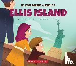 Knufinke, Joana Costa - If You Were a Kid at Ellis Island