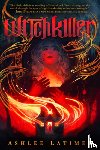 Latimer, Ashlee - Witchkiller