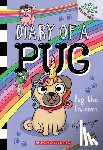 May, Kyla - Pug the Unicorn: A Branches Book (Diary of a Pug #14): Volume 14