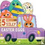 Oliver, Ilanit - 5 Silly Easter Eggs