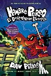 Pilkey, Dav - Hombre Perro: El Despeluzado Escarlata (Dog Man: The Scarlet Shedder)