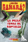 Pallotta, Jerry - Quien ganara? La pelea final de reptiles / Who Would Win? Ultimate Reptile Rumble