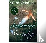 Hoffman, Alice - Aquamarine & Indigo (Two Novels, One Book)