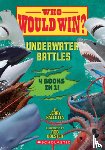Pallotta, Jerry - Who Would Win?: Underwater Battles