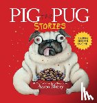 Blabey, Aaron - Pig the Pug Stories (Pig the Pug, Pig the Fibber, Pig the Winner)
