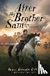 Collier, James Lincoln - After My Brother Sam (Sequel to My Brother Sam Is Dead)