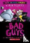 Blabey, Aaron - The Bad Guys in the Furball Strikes Back (Bad Guys #3 Color Edition)