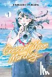 Yamada, Hamachi - Crescent Moon Marching (Volume 1)