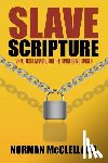 McClelland, Norman (Associate Nurse Director Education & Practice Development Tees and North East Yorkshire Nhs Trust Yorkshire UK) - Slave Scripture