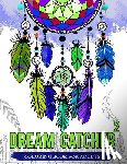 Dream Catcher Coloring Book - Dream Catcher Coloring Book For Adults: Native American Dream Catcher & Feather Designs for all ages