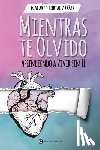 Ediciones, Déjà Vu - Mientras Te Olvido (Black&White): Aprendiendo a Vivir Sin Ti