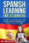 Center, Multilingual - Spanish Learning For Beginners: The best Spanish guide for people who want to control the Spanish language and interact with Spanish speakers easily a