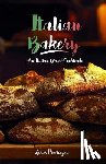 Prochazka, Lukas - Italian Bakery: An Italian Bread Cookbook