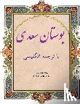 Saadi - Bustan: In Farsi with English Translation
