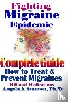 Stanton, Angela A - Fighting The Migraine Epidemic