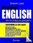 Preston, Matthew - Preston Lee's Beginner English For Portuguese Speakers