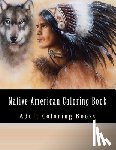 Coloring Books, Native American - Native American Coloring Book For Adults: Beautiful One Sided Native American Designs
