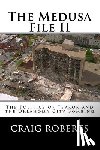 Roberts, Craig - The Medusa File II: The Politics of Terror and the Oklahoma City Bombing