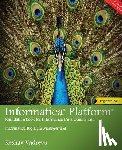 Vadrevu, Keshav - Informatica Platform: A beginner's guide - Foundation book for Informatica Data Quality and Big Data Management