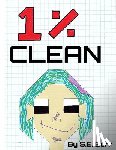Burr, S. E. - 1% Clean: A Funny Story about Fractions and Percents