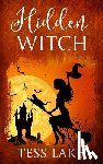 Lake, Tess - Hidden Witch (Torrent Witches Cozy Mysteries #3)