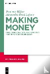 van Biljon, Peet, Lajoux, Alexandra - Making Money